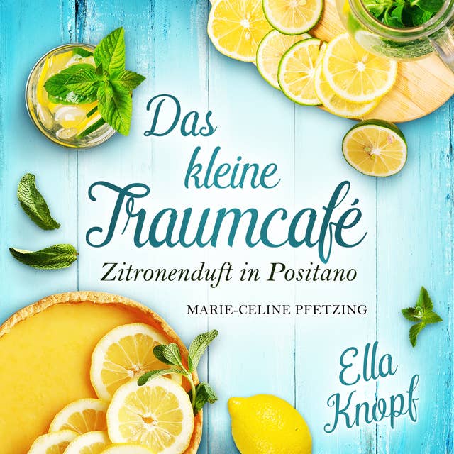 Cover for Das kleine TraumCafé: Zitronenduft in Positano