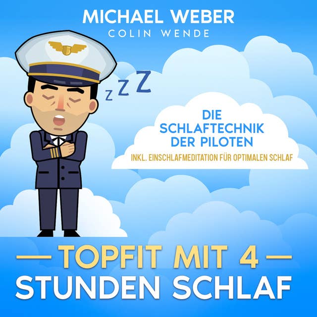 Cover for TOPFIT MIT 4 STUNDEN SCHLAF:: DIE SCHLAFTECHNIK DER PILOTEN