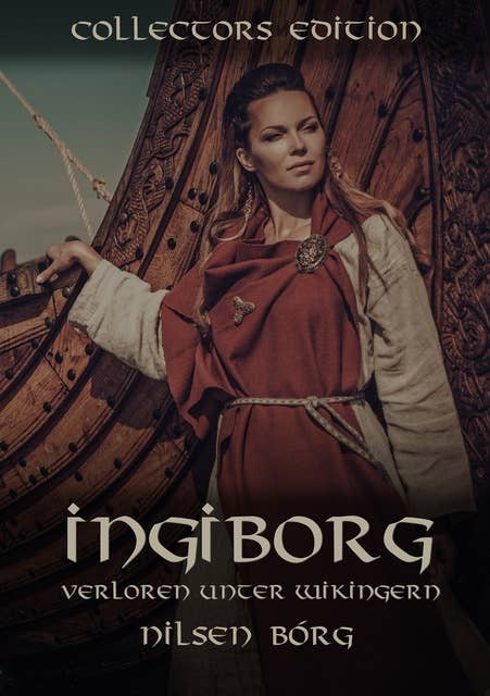 Ingiborg - Verloren unter Wikingern: Collectors Edition