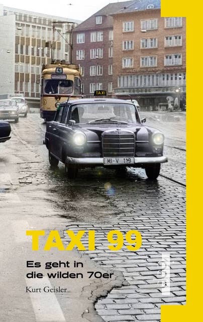 Taxi 99: Es geht in die wilden 70er...