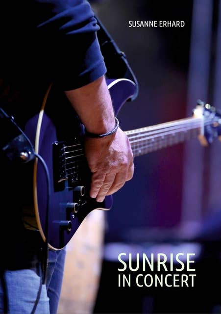 Sunrise: In Concert