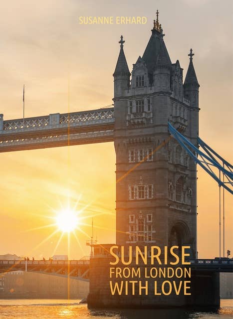 Sunrise: From London with love