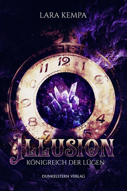 Illusion -Königreich der Lügen: Band 1 der High Fantasy Trilogie