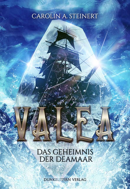 Valea - Das Geheimnis der Deamaar: Band 1 der Piraten Romantasy - Dilogie