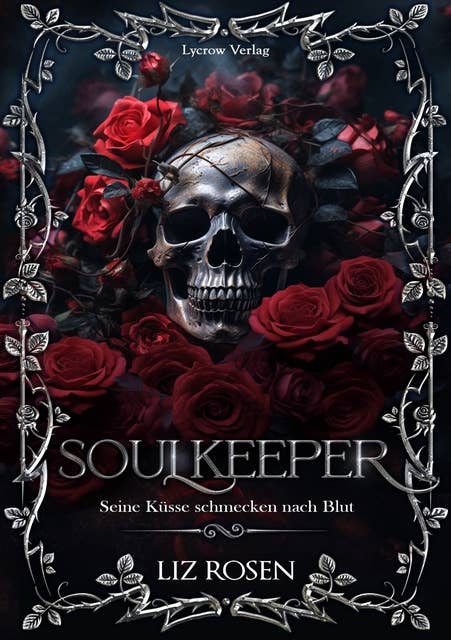 Soulkeeper: Seine Küsse schmecken nach Blut