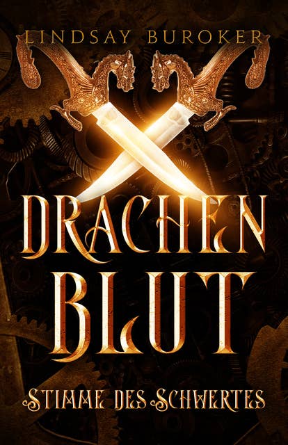 Drachenblut 7 - die Fantasy Bestseller Serie: Stimme des Schwertes