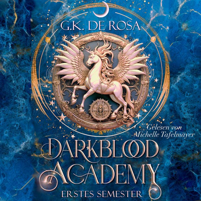 Darkblood Academy - Romantasy Hörbuch: Romantische Fantasy Semester eins