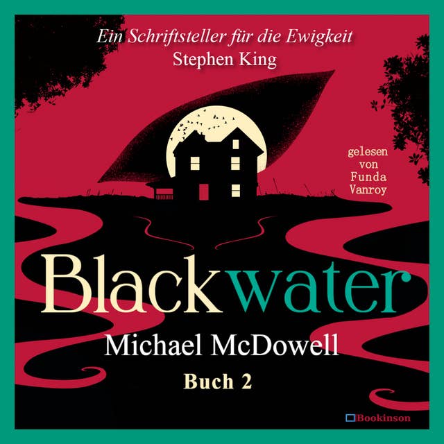 BLACKWATER - Eine geheimnisvolle Saga - Buch 2: Der Damm