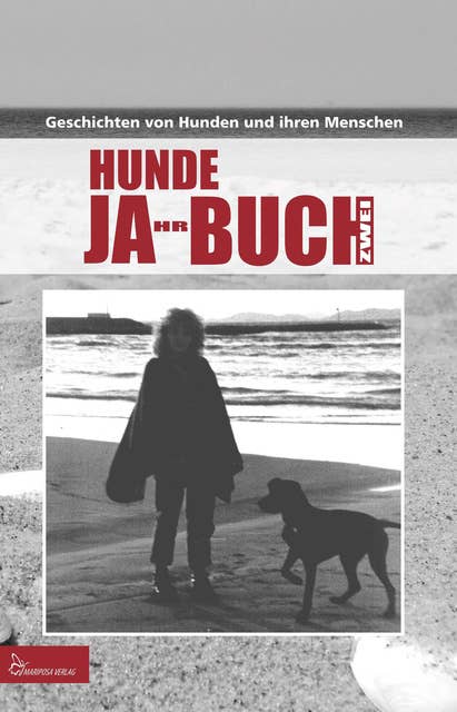 HUNDE JA-HR-BUCH ZWEI: Geschichten von Hunden und ihren Menschen