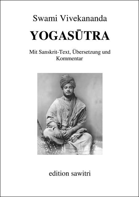 Yogasutra: Mit Sanskrit-Text, Übersetzung und Kommentar