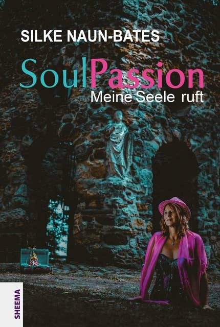 SoulPassion: Meine Seele ruft