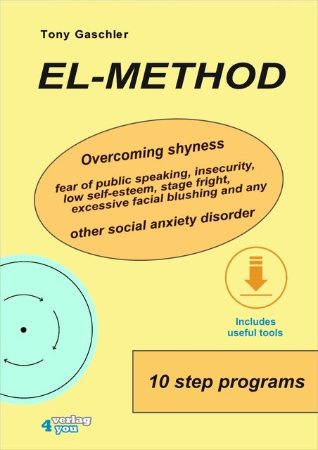 EL-Method: Overcoming shyness, fear of public speaking, insecurity, low ...