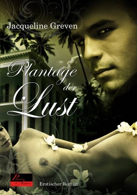 Plantage der Lust: Erotischer Roman