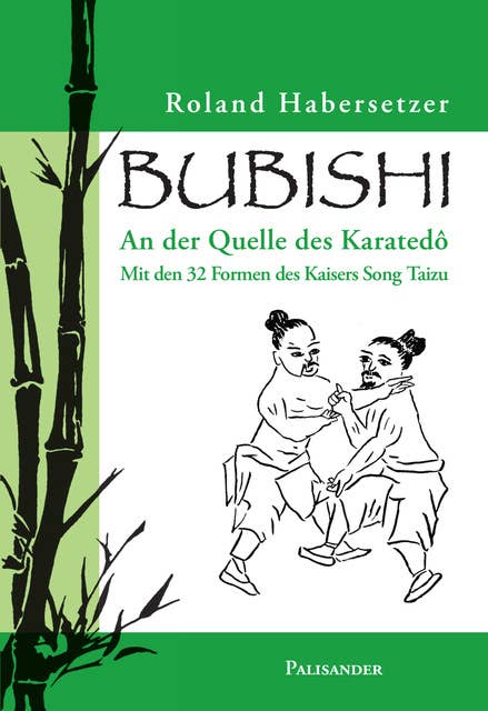 Bubishi: An der Quelle des Karatedô