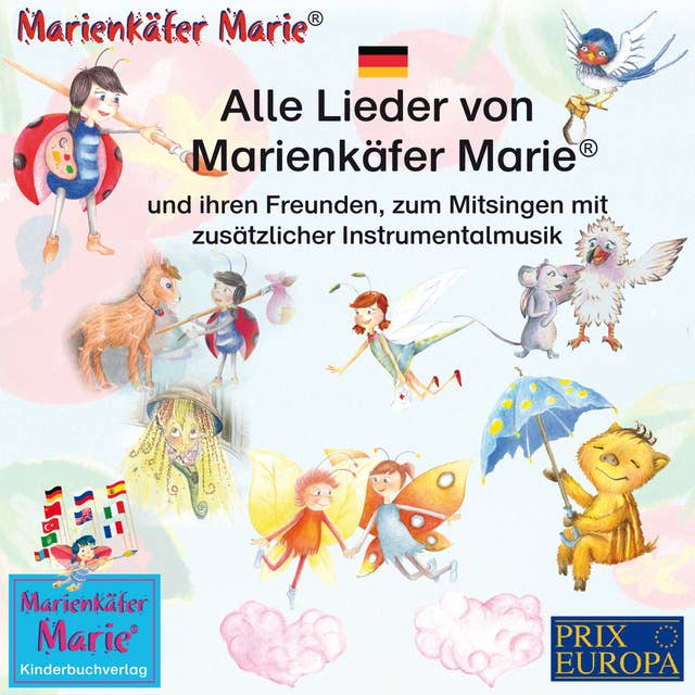 Alle Lieder von Marienkäfer Marie und ihren Freunden: Musik zum Mitsingen mit zusätzlicher Instrumentalmusik