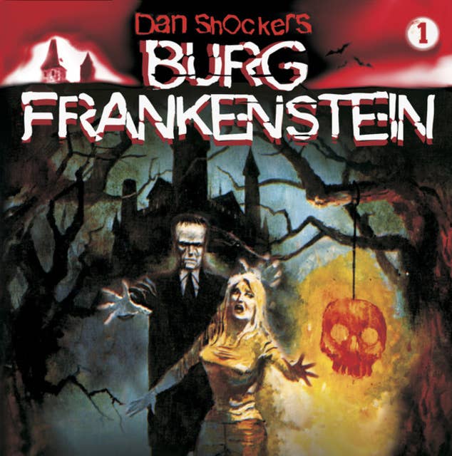 Dan Shockers Burg Frankenstein, Folge 1: Schreckensnacht auf Burg Frankenstein