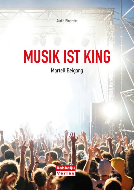 Musik ist King: Audio-Biografie