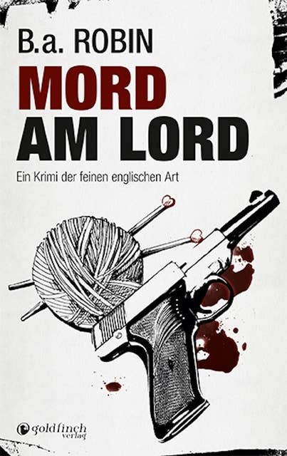 Mord am Lord: Ein Krimi der feinen englischen Art