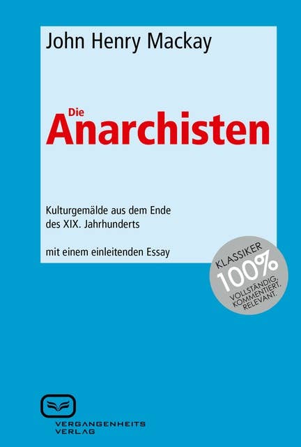 Die Anarchisten: Kulturgemälde aus dem Ende des XIX. Jahrhunderts.