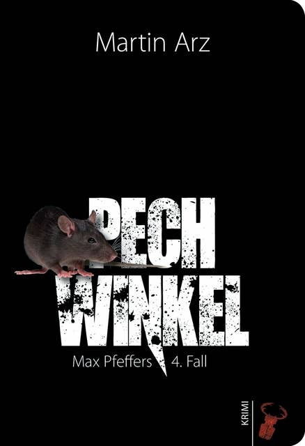 Pechwinkel: Max Pfeffers 4. Fall