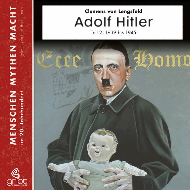 Adolf Hitler: Teil 2 1939-1945