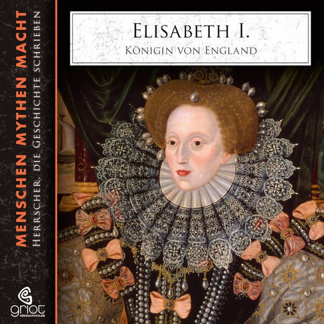 Elisabeth I.: Königin von England