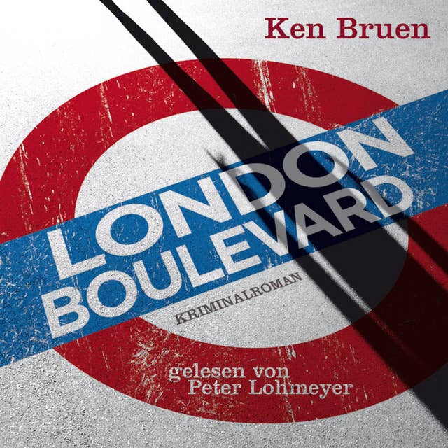 London Boulevard: Kriminalroman. Ungekürzte Lesung
