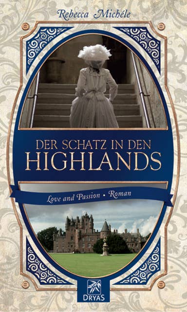 Der Schatz in den Highlands: Eine Liebesgeschichte im Schottland des 19. Jahrhunderts
