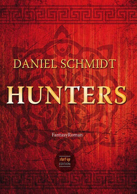 Hunters: Fantasy-Roman