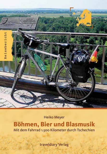 Böhmen, Bier und Blasmusik: Mit dem Fahrrad 1.500 Kilometer durch Tschechien
