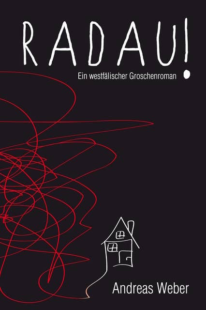 Radau: Ein westfälischer Groschenroman