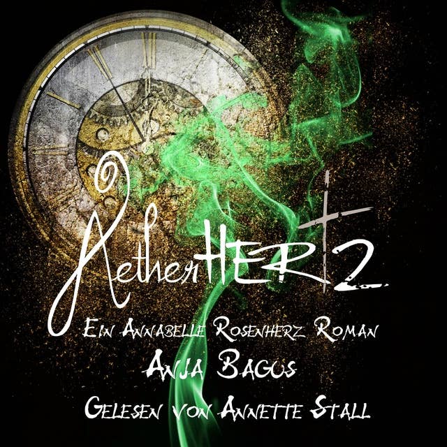 Aetherhertz: Ein Annabell Rosenherz Roman