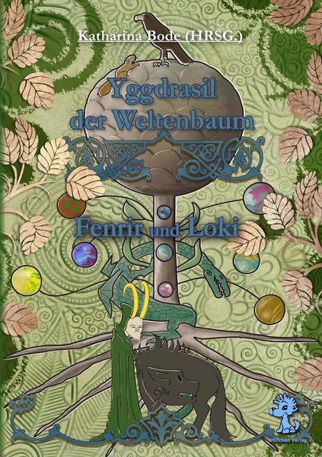 Yggdrasil der Weltenbaum: Fenrir und Loki