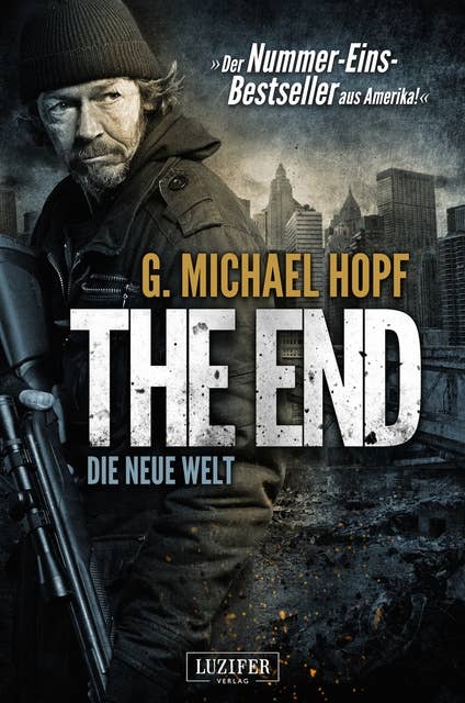 The End: Die Neue Welt: Endzeit-Thriller