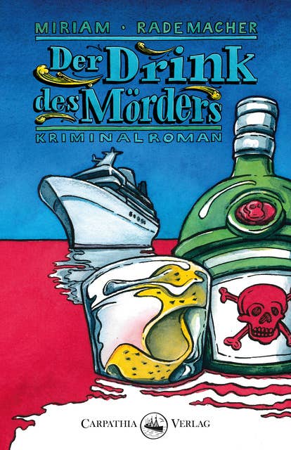 Der Drink des Mörders: Kriminalroman