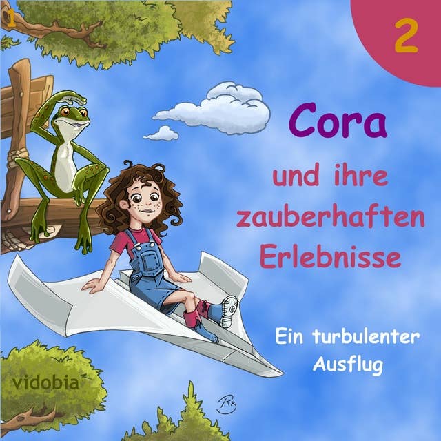 2 - Cora und ihre zauberhaften Erlebnisse - Ein turbulenter Ausflug: 7 Geschichten für Kinder zum Hören - Mit einem mutigen Mädchen und vielen Tieren