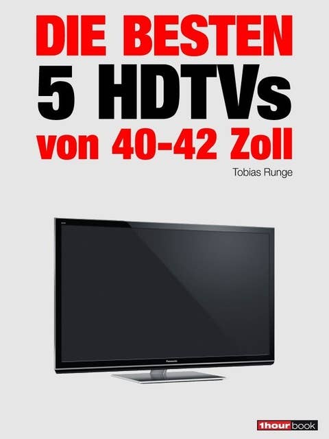 Die besten 5 HDTVs von 40 bis 42 Zoll: 1hourbook