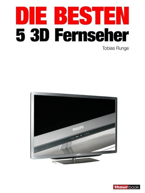 Die besten 5 3D-Fernseher: 1hourbook