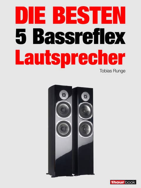 Die besten 5 Bassreflex-Lautsprecher: 1hourbook