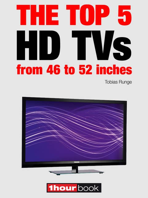 The top 5 HD TVs from 46 to 52 inches: 1hourbook