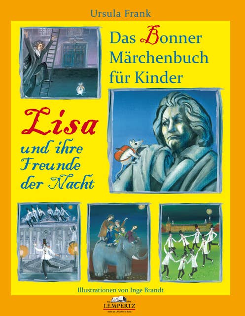 Lisa und ihre Freunde der Nacht: Das Bonner Märchenbuch für Kinder