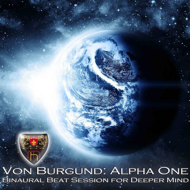 Alpha One: Binaural Beat Session for Deeper Mind