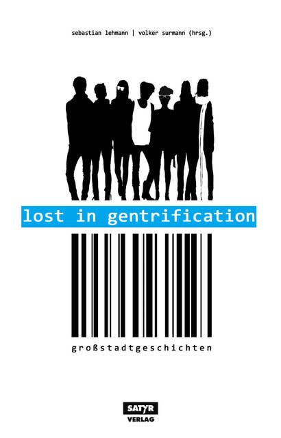 Lost in Gentrification: Großstadtgeschichten 