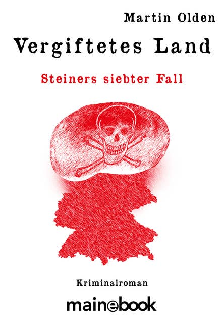 Steiners siebter Fall: Vergiftetes Land: Steiners siebter Fall