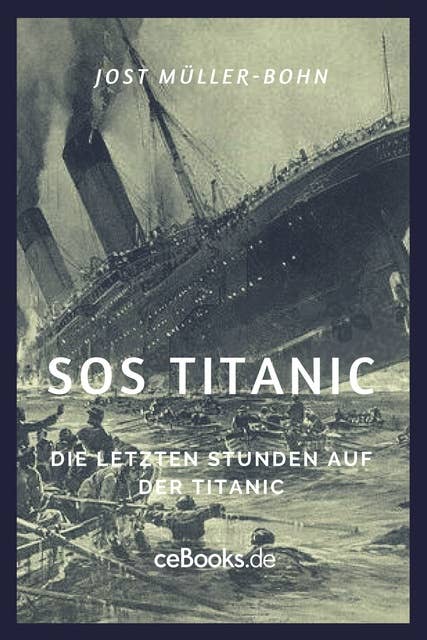 SOS Titanic: Die letzten Stunden auf der Titanic