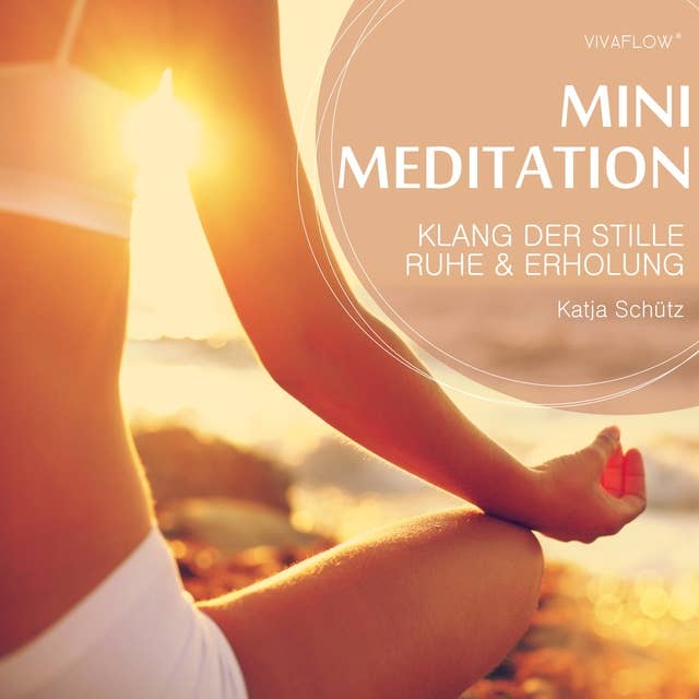 Mini Meditation: Klang der Stille - Ruhe und Erholung
