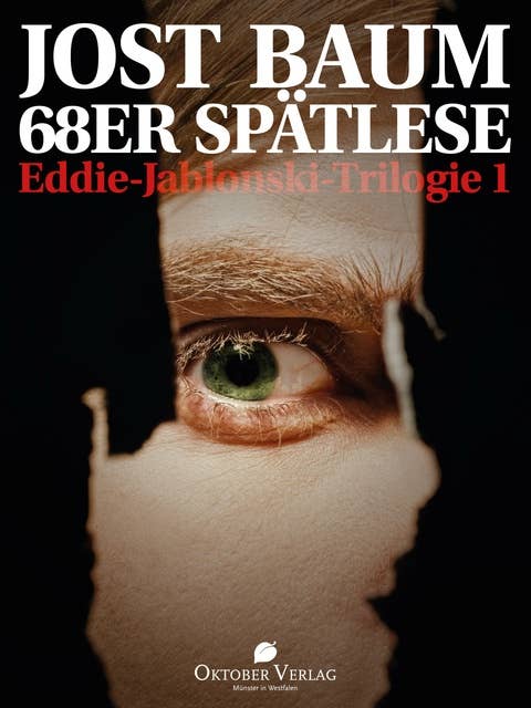 68er Spätlese: Eddie-Jablonski-Trilogie 1