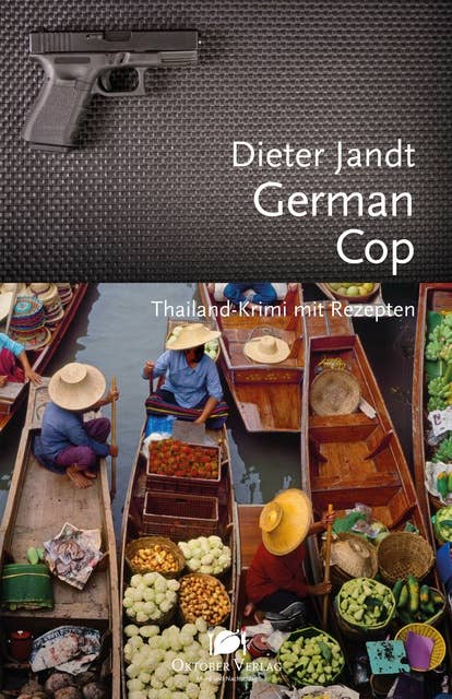German Cop: Thailand-Krimi mit Rezepten
