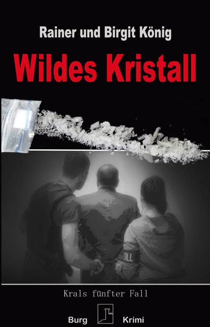 Wildes Kristall: Krals fünfter Fall
