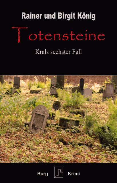 Totensteine: Krals sechster Fall